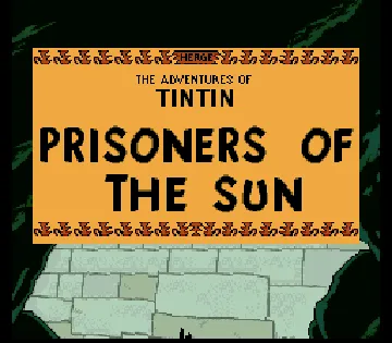 Tintin - Prisoners of the Sun (Europe) (En,Fr,De,Es) screen shot title